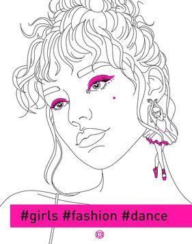 Розмальовка #girls#fashion#dance. 8-15 років Z101109У 9786178023508 9786178023508 фото